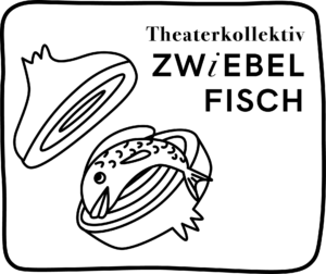 Theaterkollektiv Zwiebelfisch